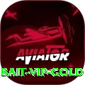 bait - VIP Gold